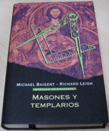 MASONES Y TEMPLARIOS BAIGENT LEIGH